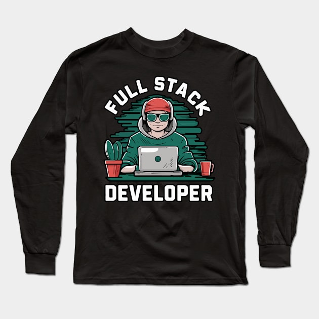 Full Stack Developer Hacker Themed Long Sleeve T-Shirt by GrafiqueDynasty